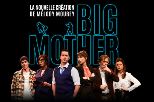 Big Mother - de Mélody Mourey - Théâtre des Béliers Parisiens