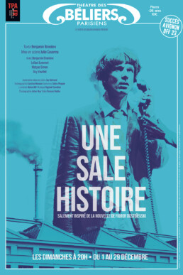 Une sale histoire - Theatre des beliers parisiens - De Benjamin Breniere, Mise en scène de Julie Cavanna Benjamin Brenière, Leïlani Lemmet, Matyas Simon, Guy Vouillot